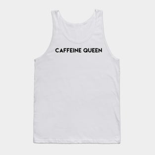 Caffeine Queen Tank Top